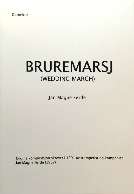 Jan Magne Førde: Bruremarsj (kor)