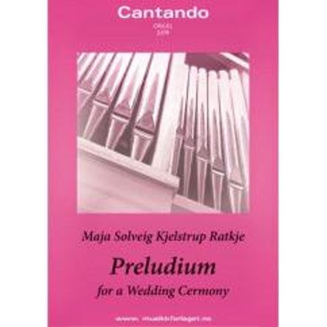 Hovedbilde Preludium for a Wedding Cermony for organ - Maja Ratkje